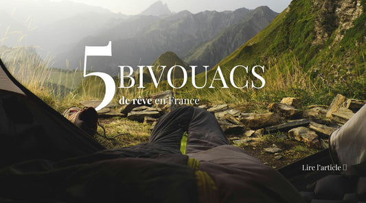5 Bivouacs de Rêve en France : Spots, Règles et Tips 2026